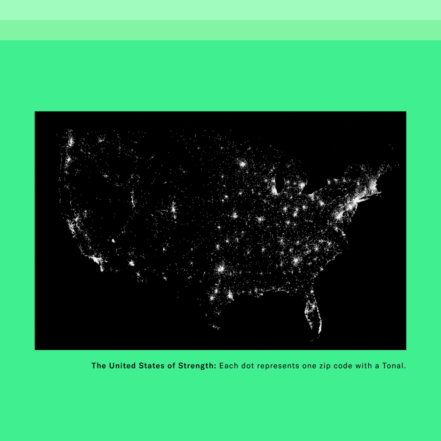 The United States of Strength: Each dot represents a zip code with a Tonal. 